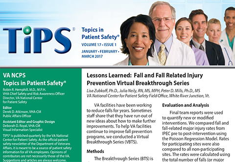 TIPS is published quarterly (formerly bimonthly) and is the VA's official patient safety newsletter. 